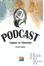 Podcast Yapım ve Yönetim