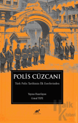 Polis Cüzcanı / Türk Polis Tarihinin İlk Eserlerinden