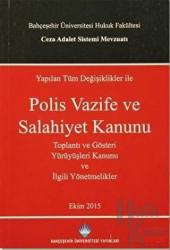 Polis Vazife ve Salahiyet Kanunu Toplantı ve Gösteri Yürüyüşleri Kanunu ve İlgili Yönetmelikler