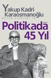 Politikada 45 Yıl