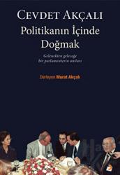 Politikanın İçinde Doğmak