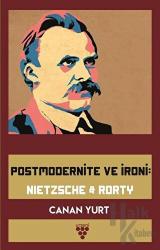 Postmodernite ve İroni: Nietzsche and Rorty