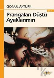 Prangaları Düştü Ayaklarımın