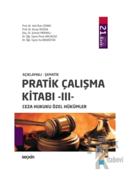 Pratik Çalışma Kitabı – III – Ceza Hukuku Özel Hükümler