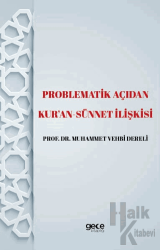 Problematik Açıdan Kur'an -Sünnet lişkisi