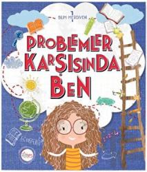 Problemler Karşısında Ben