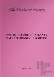 Prof. Dr. Ali Nihad Tarlan'ın Makalelerinden Seçmeler