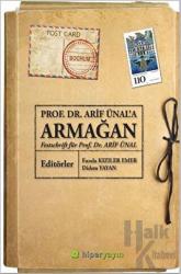 Prof. Dr. Arif Ünal’a Armağan Festchrift für Prof. Dr. Arif Ünal