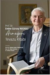 Prof. Dr. Emine Gürsoy Naskali Armağanı - Tevazu Kitabı