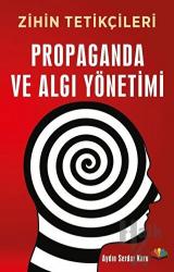 Propaganda ve Algı Yönetimi