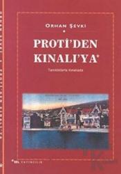 Proti’den Kınalı’ya Tanıklarla Kınalıada