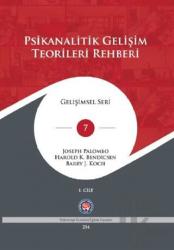 Psikanalitik Gelişim Teorileri Rehberi Cilt: 1