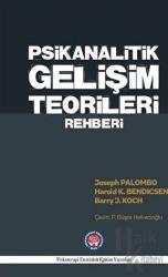 Psikanalitik Gelişim Teorileri Rehberi