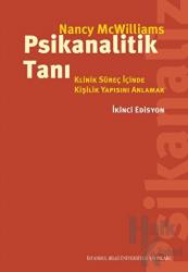 Psikanalitik Tanı Klinik Süreç İçinde Kişilik Yapısını Anlamak