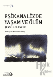 Psikanalizde Yaşam ve Ölüm