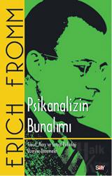 Psikanalizin Bunalımı Freud, Marx ve Sosyal Psikoloji Üzerine Denemeler