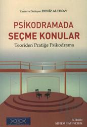 Psikodramada Seçme Konular