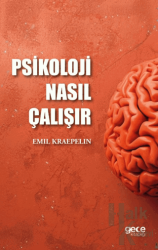 Psikoloji Nasıl Çalışır