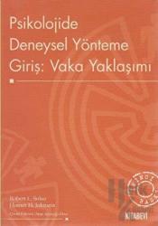 Psikolojide Deneysel Yönteme Giriş: Vaka Yaklaşımı