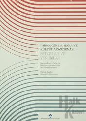 Psikolojik Danışma ve Kültür Araştırması : Bulgular ve Yorumlar