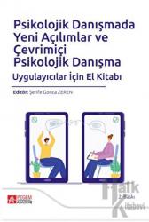 Psikolojik Danışmada Yeni Açılımlar ve Çevrimiçi Psikolojik Danışma