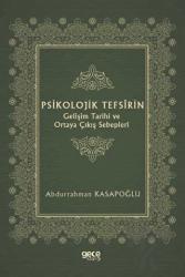 Psikolojik Tefsirin Gelişim Tarihi ve Ortaya Çıkış Sebepleri