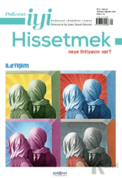 Psikonet İyi Hissetmek Sayı: 20 - Neye İhtiyacın Var? - İletişim