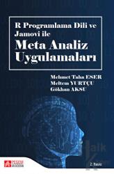 R Programlama Dili ve Jamovi ile Meta Analiz Uygulamaları