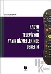 Radyo ve Televizyon Yayın Hizmetlerinde Denetim