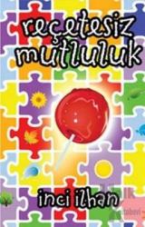 Reçetesiz Mutluluk