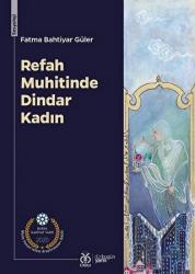 Refah Muhitinde Dindar Kadın