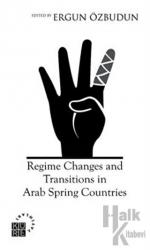 Regime Changes and Transitions in Arab Spring Countries