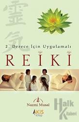 Reiki 2. Derece İçin Uygulamalı