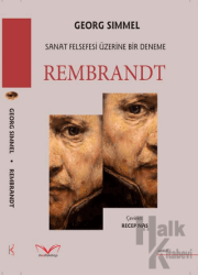 Rembrandt Sanat Felsefesi Üzerine Bir Deneme