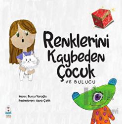 Renklerini Kaybeden Çocuk