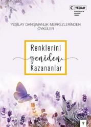 Renklerini Yeniden Kazananlar