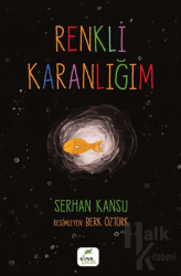 Renkli Karanlığım