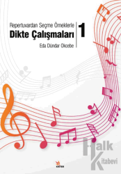 Repertuvardan Seçme Örneklerle Dikte Çalışmaları – 1