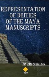 Representation Of Deities Of The Maya Manuscripts