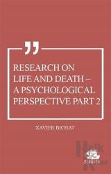 Research on Life and Death - A Psychological Perspective Part 2