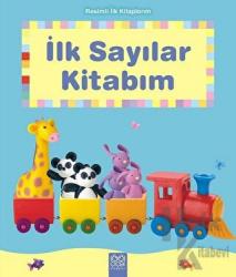 Resimli İlk Kitaplarım - İlk Sayılar Kitabım