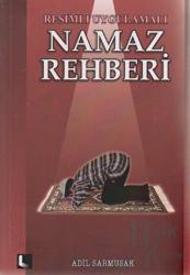 Resimli Uygulamalı Namaz Rehberi