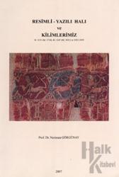 Resimli - Yazılı Halı ve Kilimlerimiz