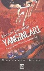 Resmi İdeoloji Yangınları