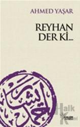 Reyhan Der ki...