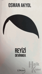 Reyizi Devirmek