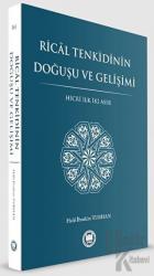 Rical Tenkidinin Doğuşu ve Gelişimi Hicri İlk İki Asır