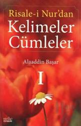 Risale-i Nur’dan Kelimeler Cümleler 1