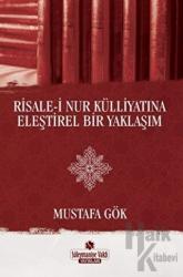 Risale-i Nur Külliyatına Eleştirel Bir Yaklaşım