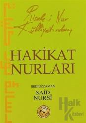 Risale-i Nur Külliyatından Hakikat Nurları